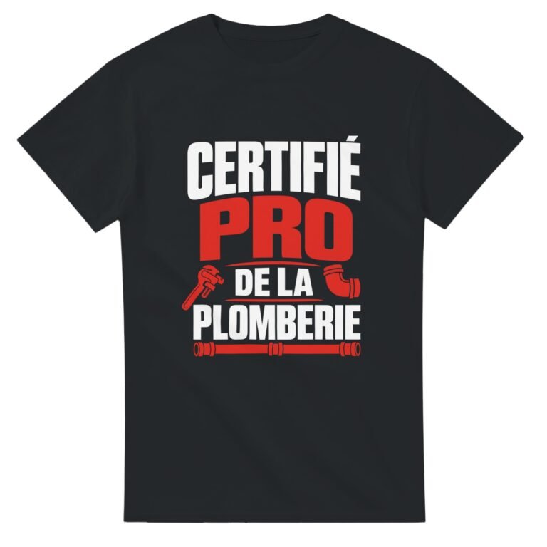 T shirt Certifié Pro de la Plomberie