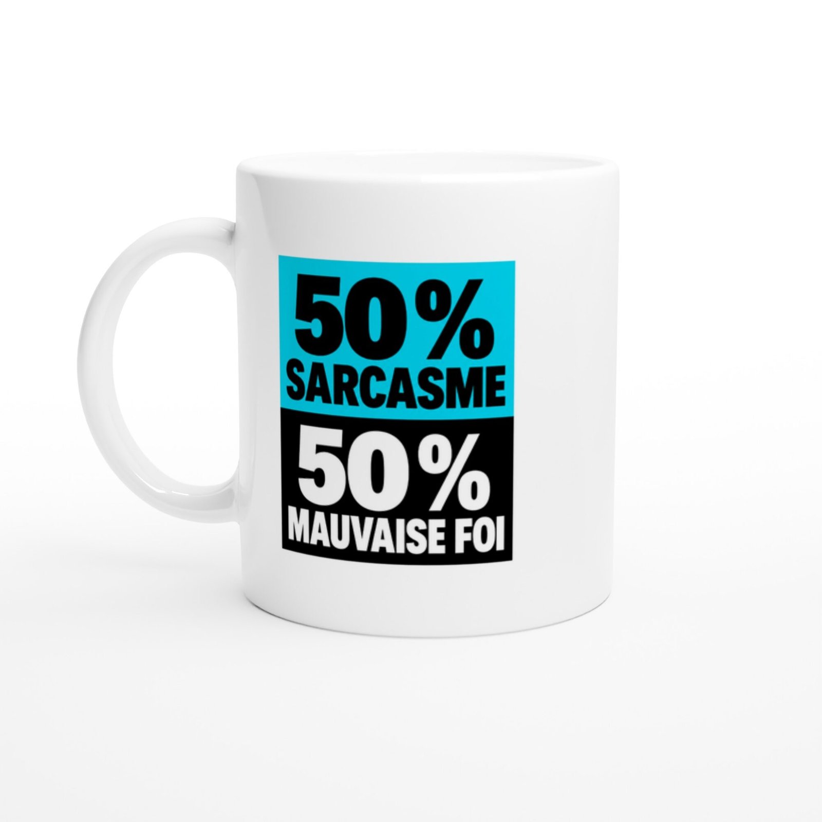 d8115622-70d7-4f41-9a17-10b0a5e58401.jpg Mug 50 pour cent Sarcasme 50 pour cent Mauvaise Foi