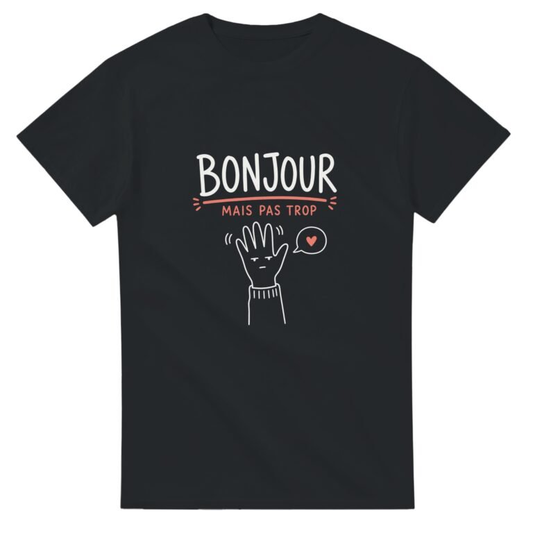 T shirt Introverti Bonjour Mais Pas Trop