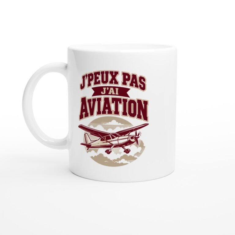 Mug J'Peux Pas J'Ai Aviation