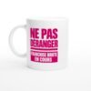 Mug Ne Pas Déranger Franchise Brute en Cours