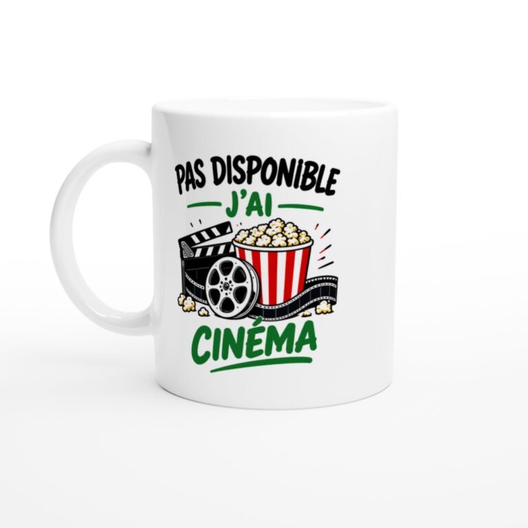 Mug Pas Disponible J'ai Cinéma - Idée Cadeau