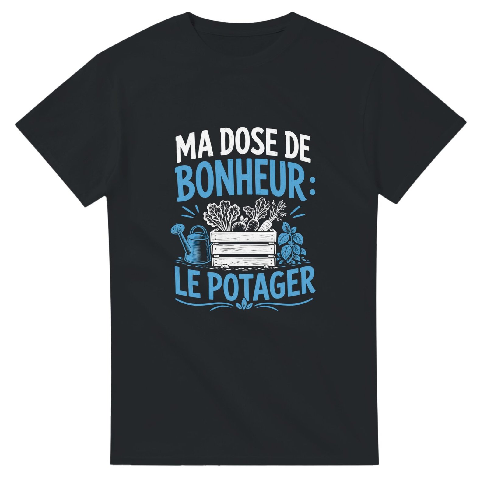 T shirt Ma Dose de Bonheur le Potager
