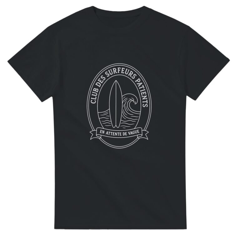 T shirt Club des Surfeurs Patients en Attente de Vague