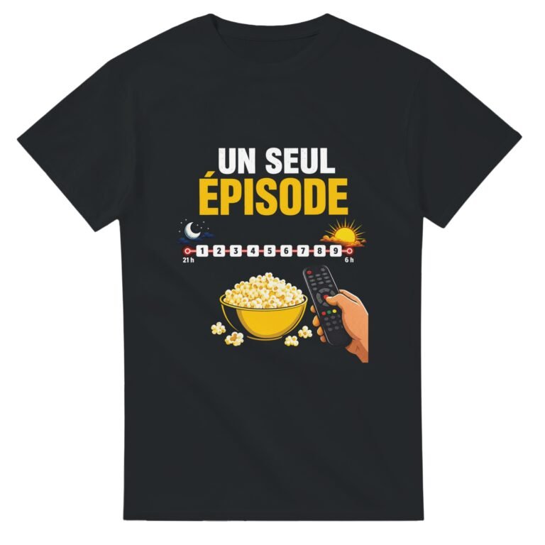 T shirt Séries un Seul Épisode