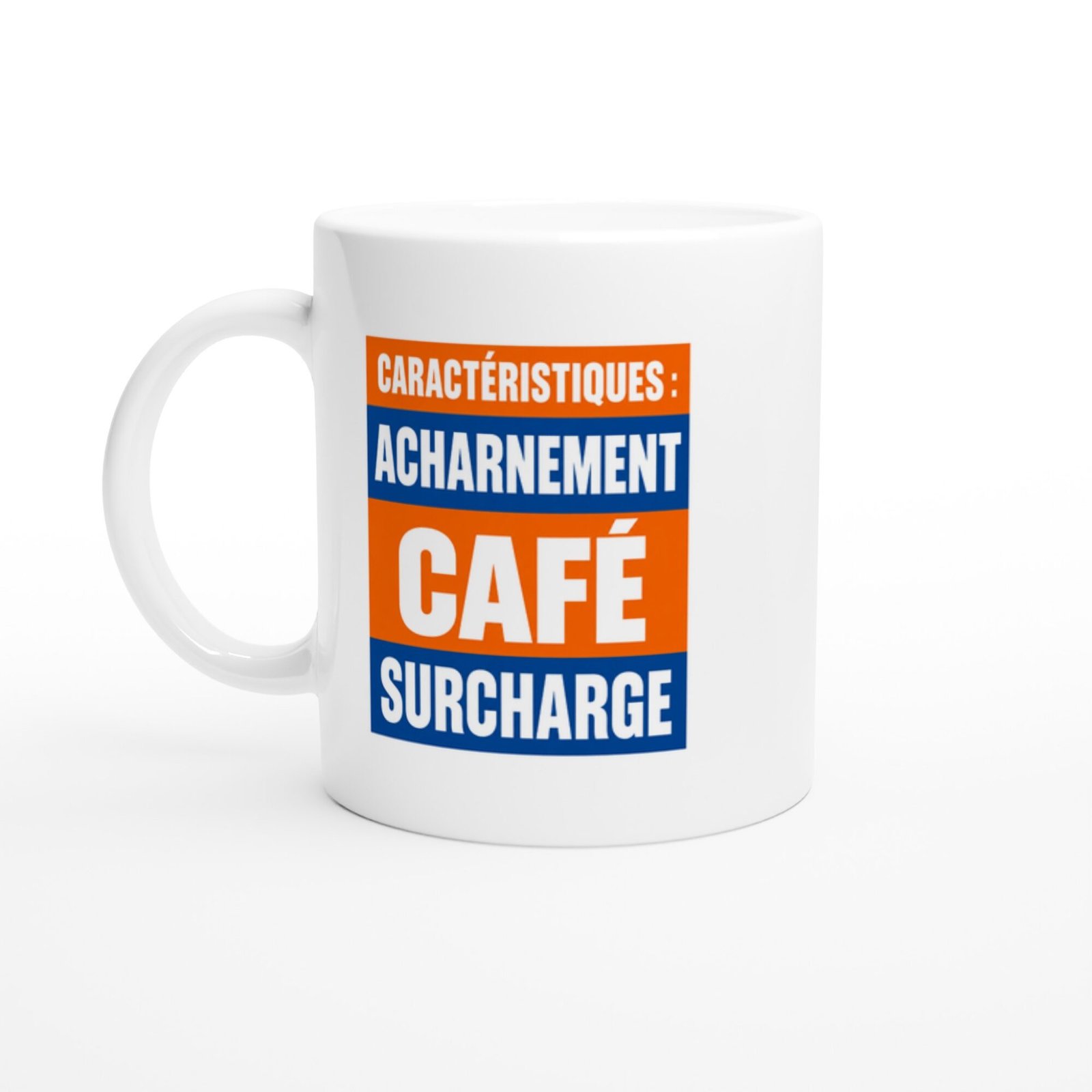Mug Caractéristiques Acharnement Café Surcharge