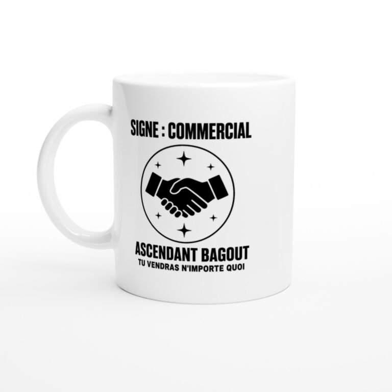 Mug Signe Commercial Ascendant Bagout Tu Vendras N'Importe Quoi