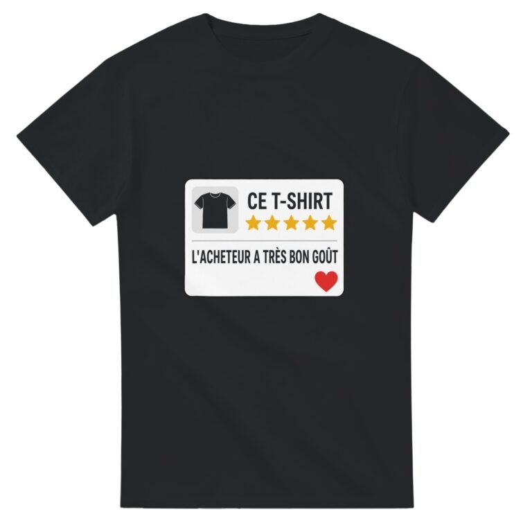 T shirt Humour Ce T shirt l'Acheteur A Très Bon Goût