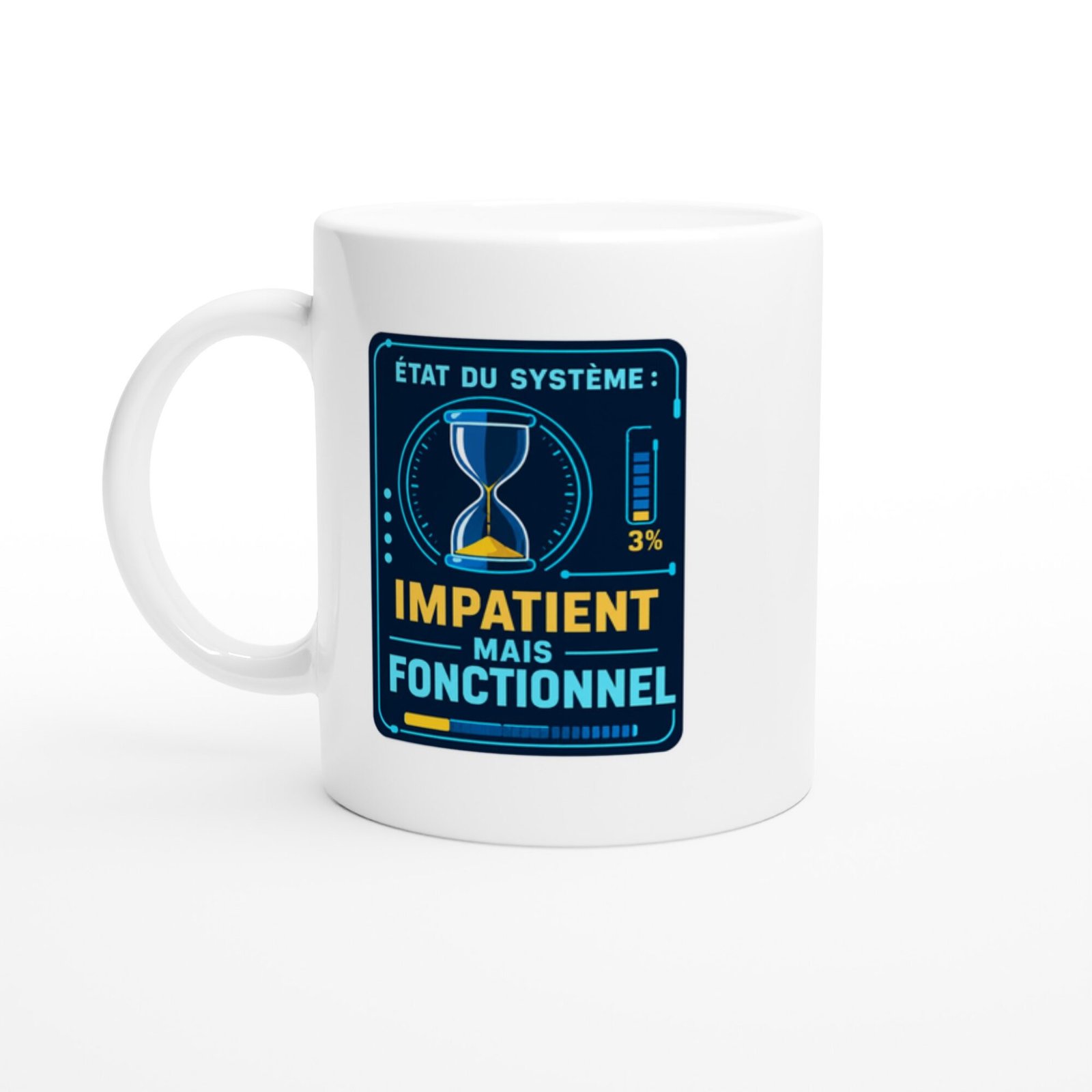 Mug État du Système Impatient Mais Fonctionnel