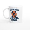 e0edf9ff-8eff-41a8-aedb-7d79b02bbdad.jpg Mug Puzzle Mentalement Je Suis Devant La Table