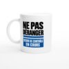 Mug Ne Pas Déranger Besoin de Contrôle en Cours