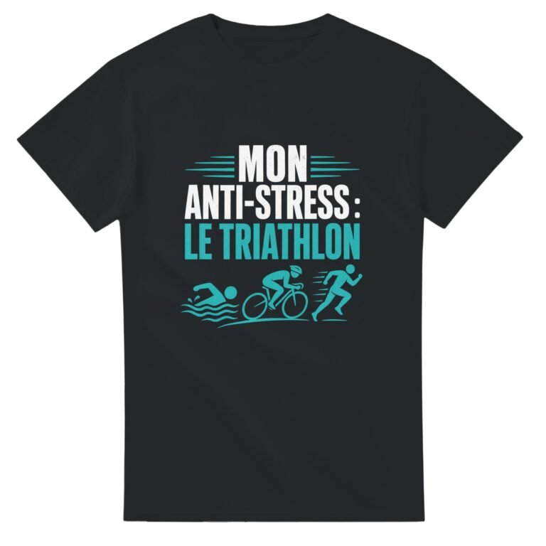 T-shirt Mon anti-stress le triathlon – nage, vélo et course