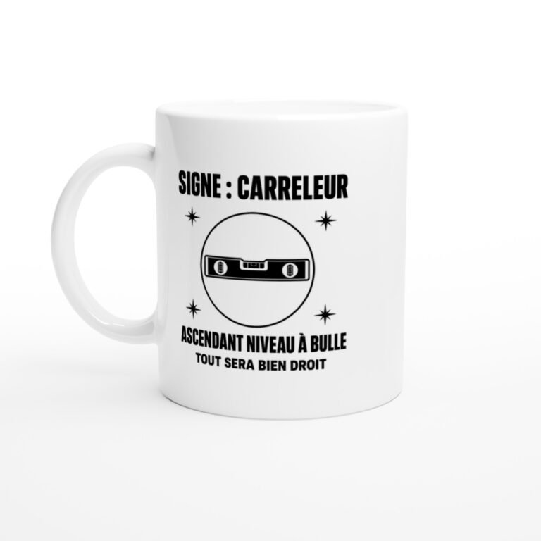 Mug Signe Carreleur Ascendant Niveau à Bulle Tout Sera Bien Droit