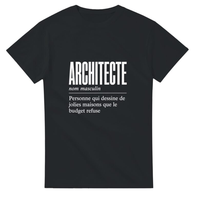 T shirt Architecte Personne Qui Dessine de Jolies Maisons Que le Budget Refuse