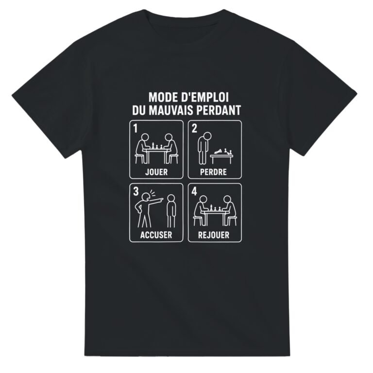 T shirt Mode d'Emploi du Mauvais Perdant