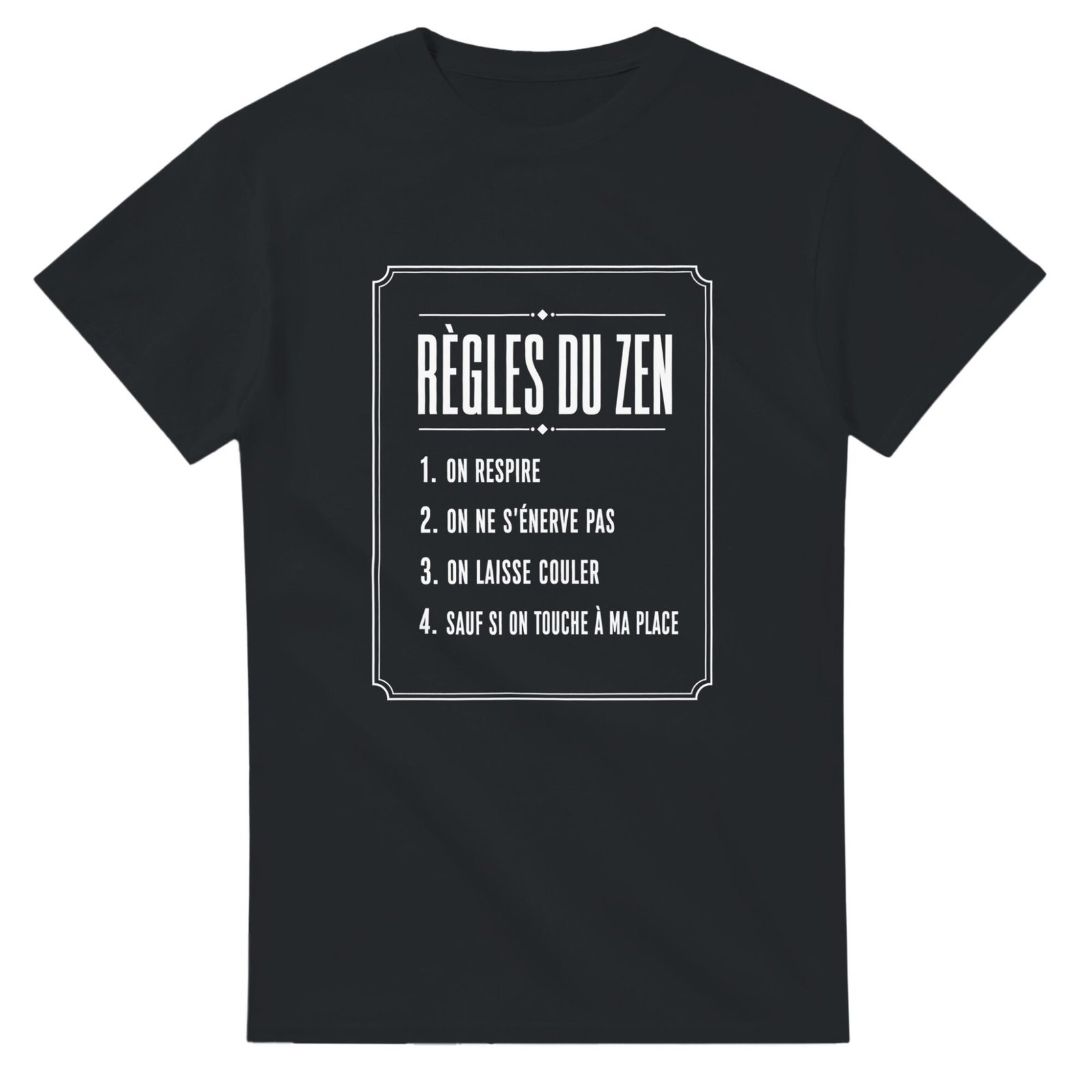 eacf1ce4-9266-4327-99ca-5be3275d55a5.jpg T shirt Règles du Zen On Respire On Ne S’Énerve Pas On Laisse Couler Sauf Si On Touche