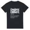 T shirt Égoïste Personne Qui Prend la Dernière Part Sans Demander