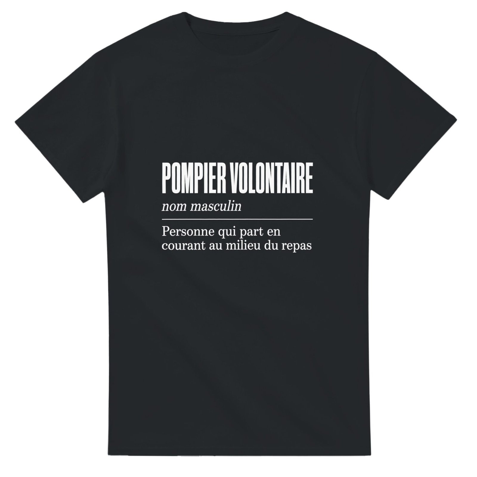 T shirt Pompier Volontaire Personne Qui Part en Courant au Milieu du Repas