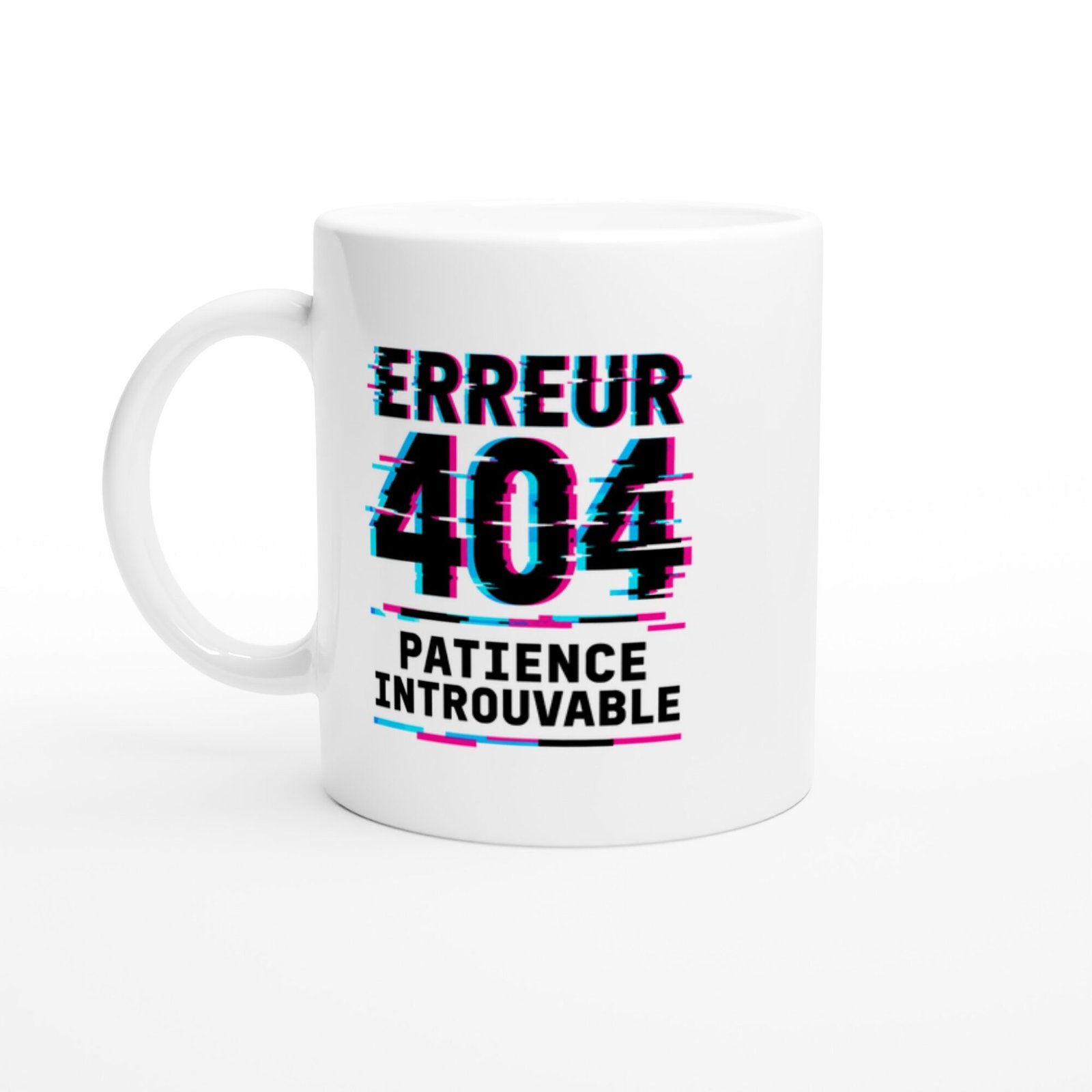 Mug Erreur 404 Patience Introuvable