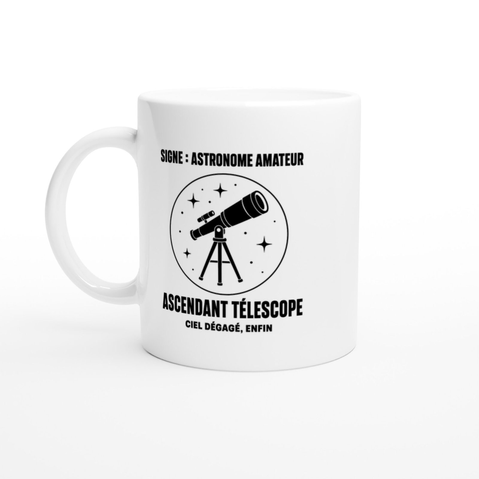 Mug Signe Astronome Amateur Ascendant Télescope Ciel Dégagé Enfin
