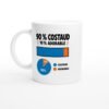 Mug 90 pour cent Costaud 10 pour cent Adorable