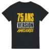 T shirt 75 Ans Version Améliorée