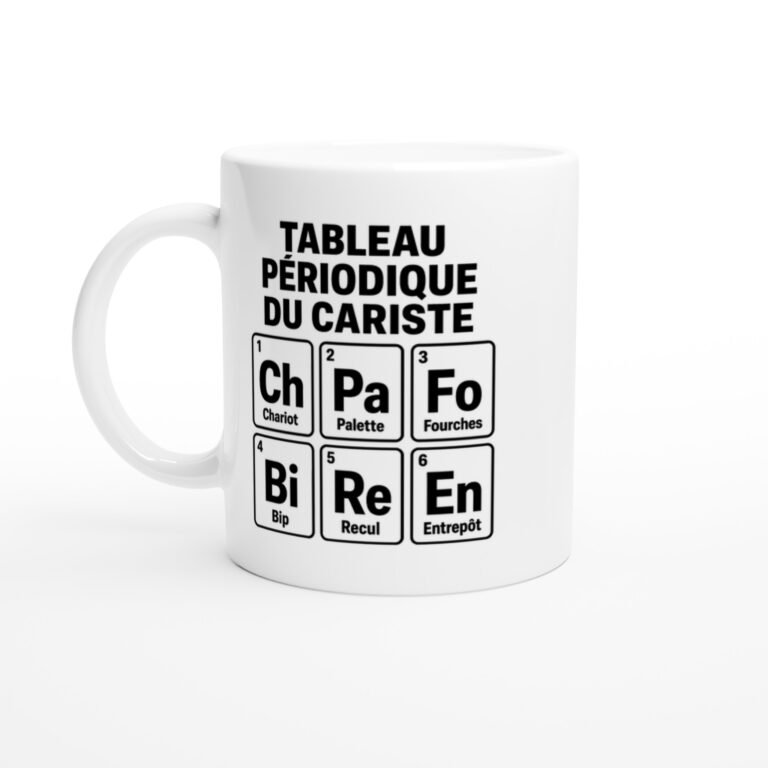 Mug Tableau Périodique du Cariste Chariot Palette Fourches Bip Recul Entrepôt