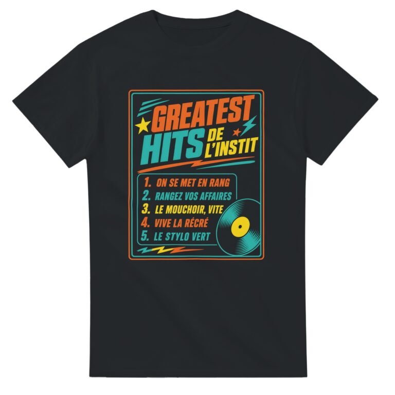 T shirt Greatest Hits de l'Instit On Se Met en Rang Rangez Vos Affaires le Mouchoir Vite
