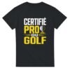 T shirt Certifié Pro du Golf
