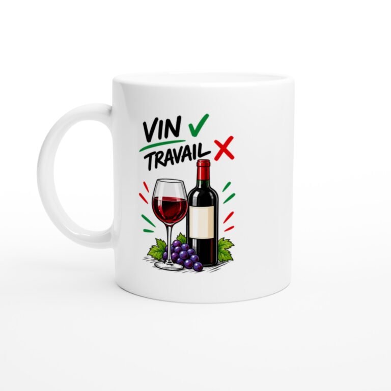 Mug Vin Oui Travail Non