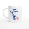 Mug Saxophone Le Saxo Ma Thérapie