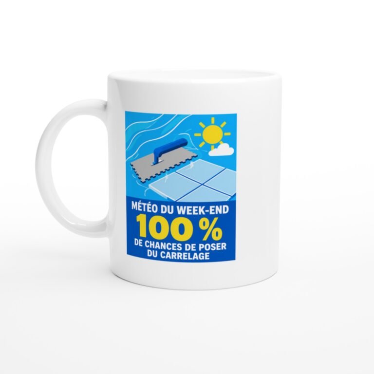 Mug Météo Du Week-End 100 % De Chances De Poser Du Carrelage
