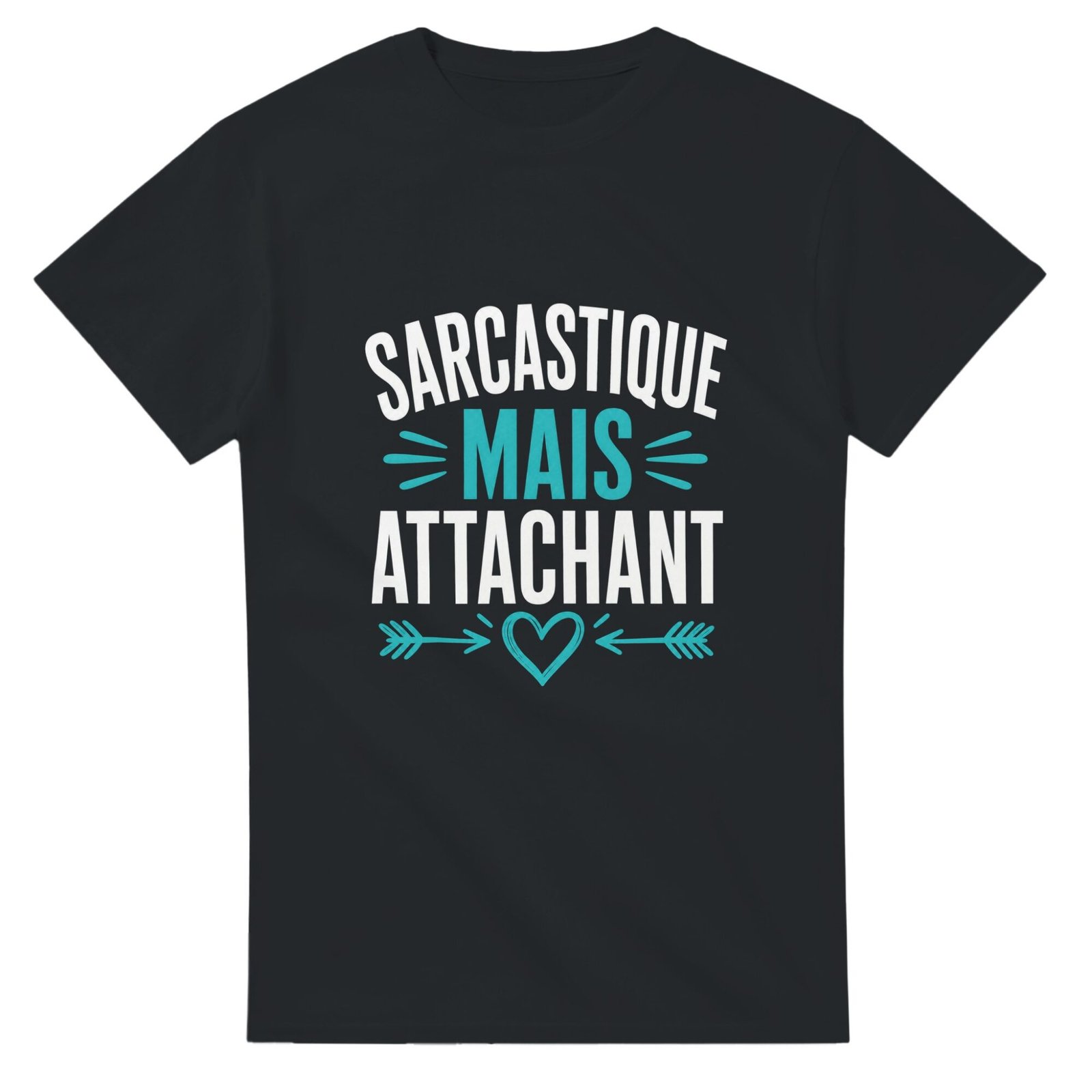 fcd49ab2-430a-4f50-b531-aeb6f72fa8a6.jpg T shirt Sarcastique Mais Attachant