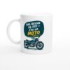 Mug Moto Pas Besoin De Psy J&rsquo;ai La Moto
