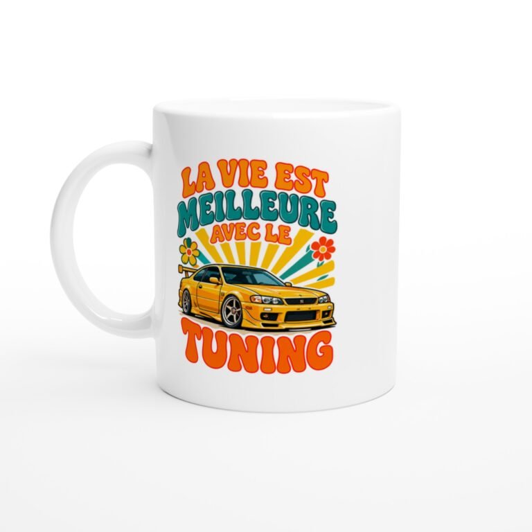 Mug Tuning La Vie Est Meilleure Avec Le Tuning
