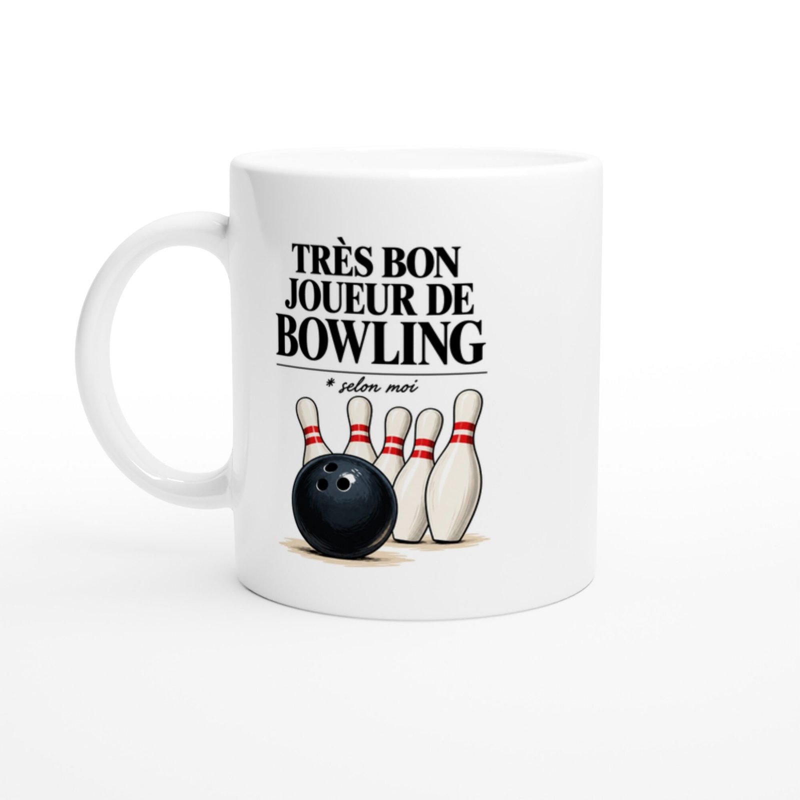 Mug Bowling Très Bon Joueur De Bowling Selon Moi