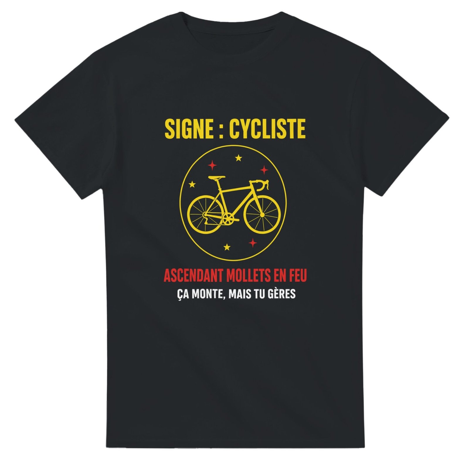 T shirt Signe Cycliste Ascendant Mollets en Feu Ça Monte Mais Tu Gères
