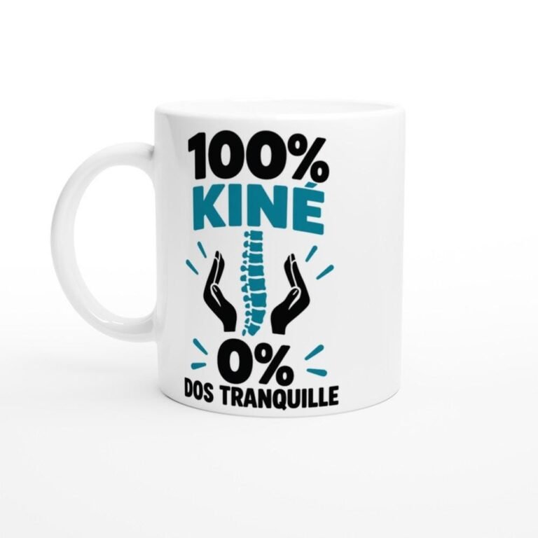 Mug 100 Pour Cent Kiné 0 Pour Cent Dos Tranquille - Idée Cadeau Santé