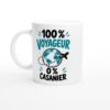 Mug 100 Pour Cent Voyageur 0 Pour Cent Casanier – Idée Cadeau
