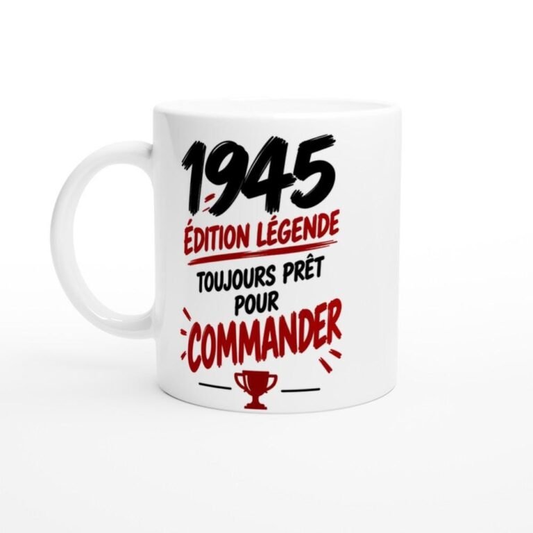Mug 1945 Édition Légende Toujours Prêt pour Commander - Idée Cadeau Anniversaire