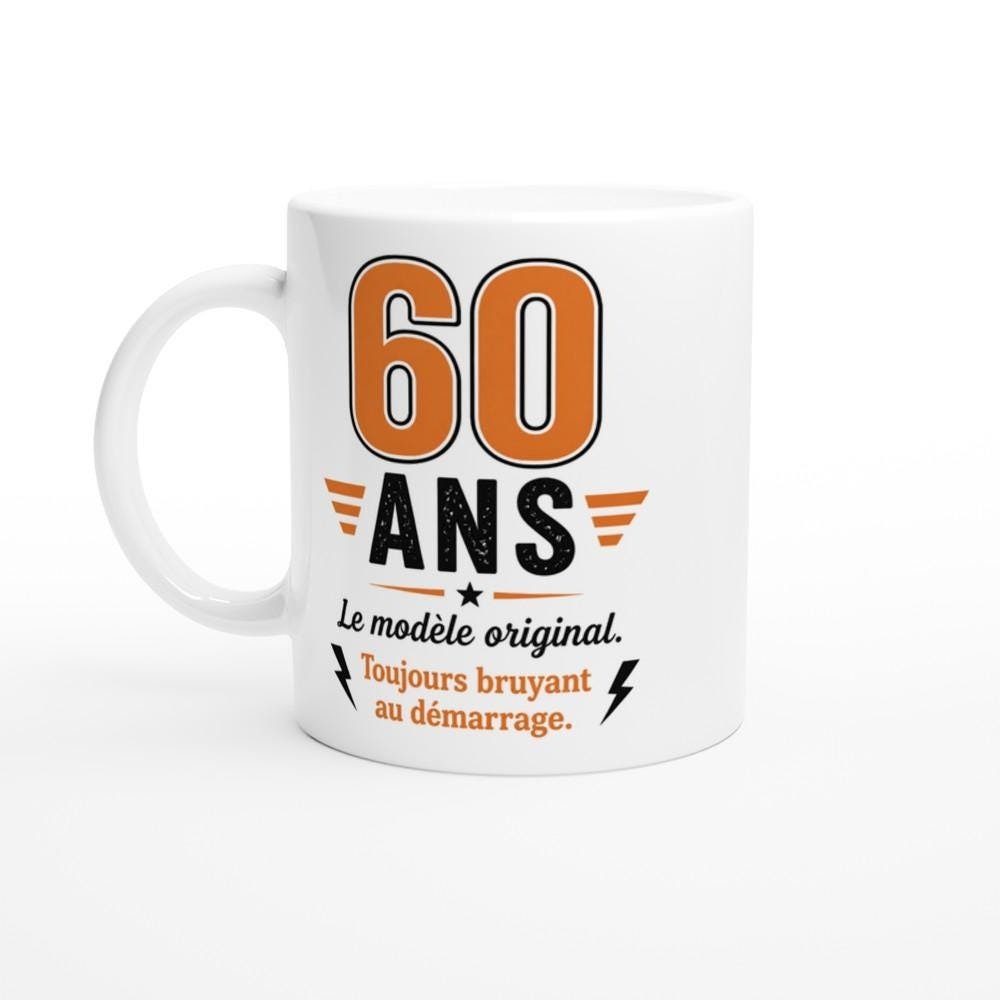 Mug Anniversaire 60 Ans Le Modèle Original Toujours Bruyant Au Démarrage Mug Anniversaire 60 Ans Le Modèle Original Toujours Bruyant Au Démarrage