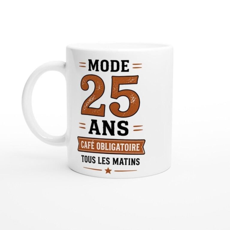 Mug Anniversaire Mode 25 Ans Café Obligatoire Tous Les Matins
