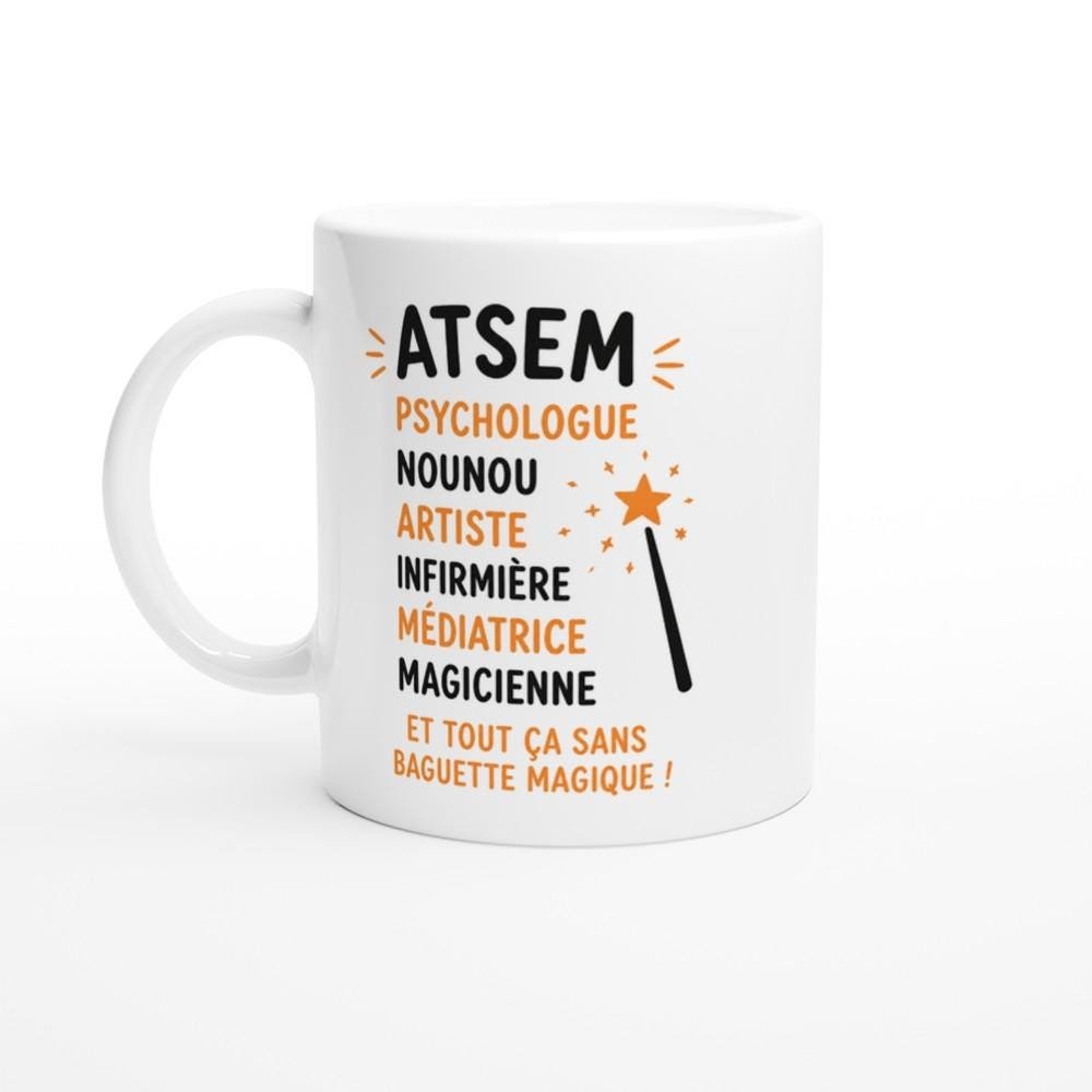 Mug ATSEM Et Tout Ça Sans Baguette Magique