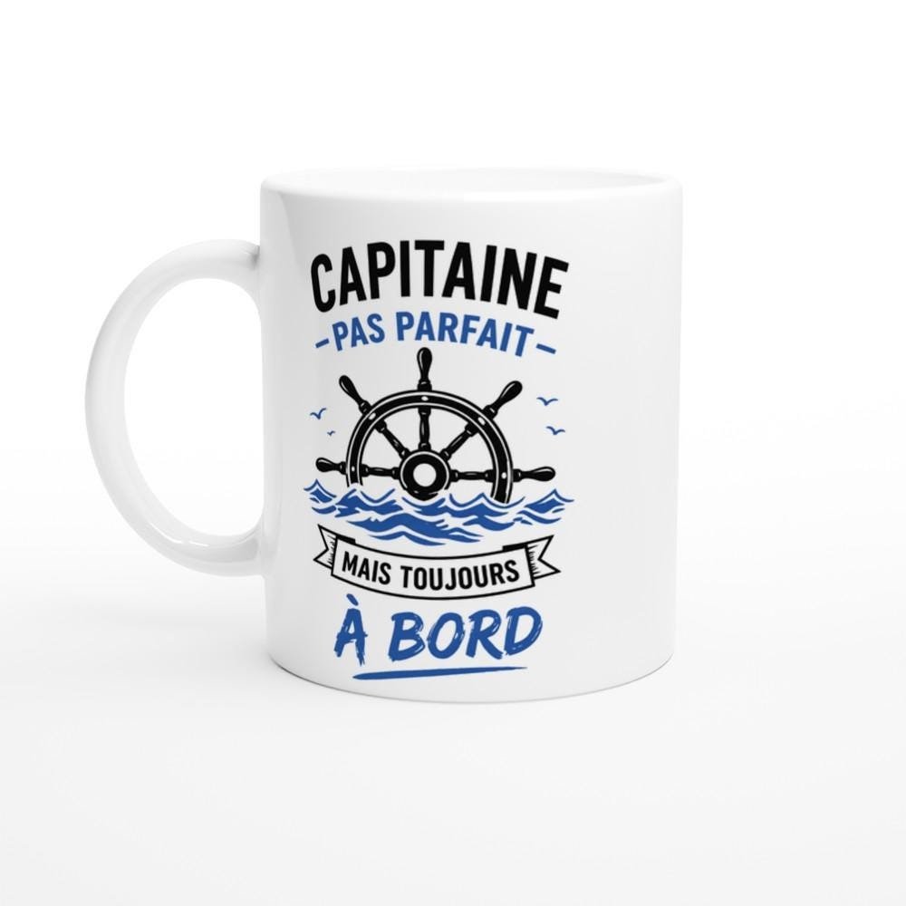 Mug Bateau Capitaine Pas Parfait Mais Toujours À Bord Mug Bateau Capitaine Pas Parfait Mais Toujours À Bord