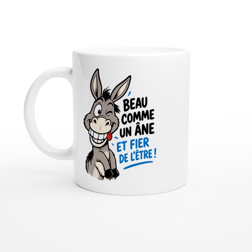 Mug Beau Comme un Âne et Fier de l&rsquo;Être – Idée Cadeau Drôle Autodérision