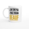 Mug Beauf Je Ne Crie Pas J&rsquo;Parle Version Beauf