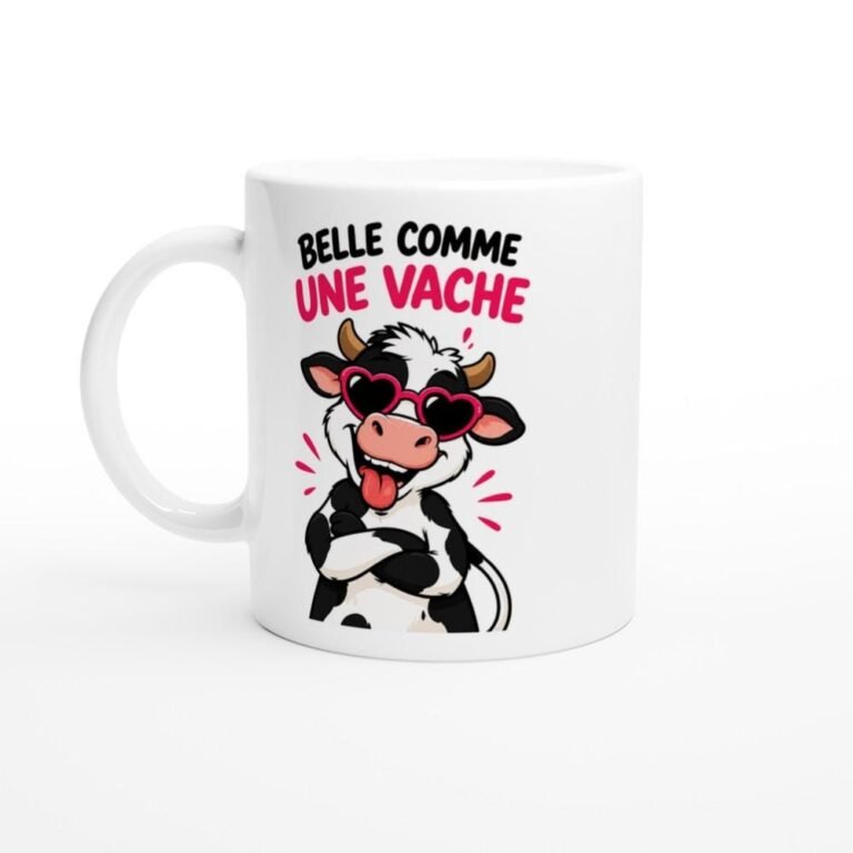 Mug Belle Comme une Vache - Idée Cadeau Drôle Femme