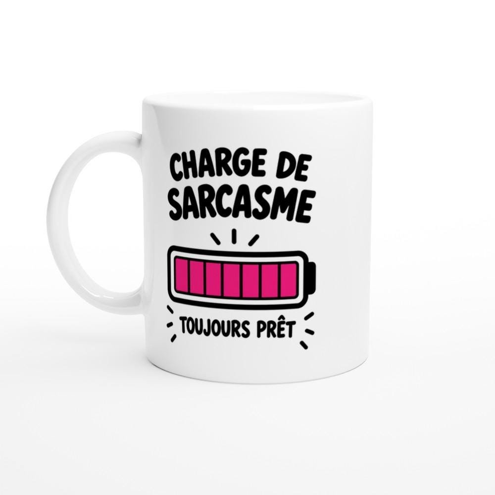 Mug Charge de Sarcasme Toujours Prêt – Idée Cadeau Humour Sarcastique