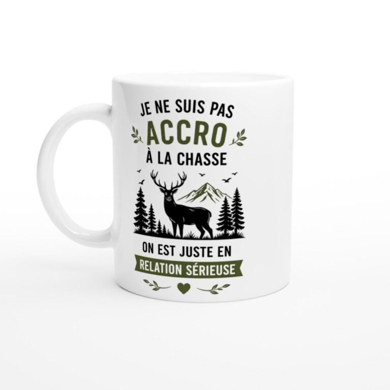 Mug Chasse Je Ne Suis Pas Accro On Est Juste En Relation Sérieuse
