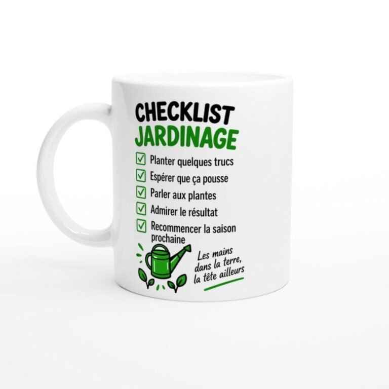 Mug Checklist Jardinage Planter Quelques Trucs Espérer que Ça Pousse Parler - Idée Cadeau
